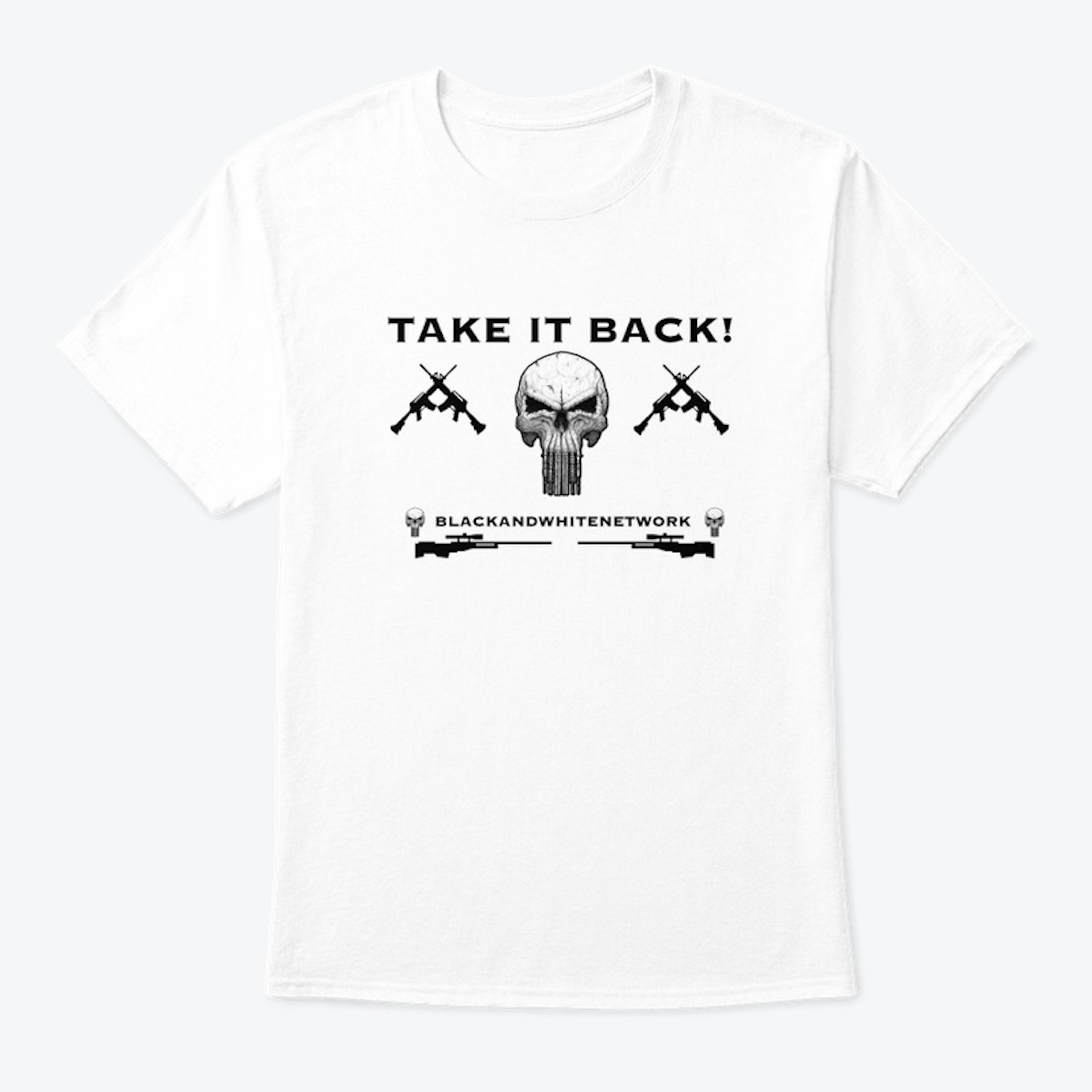 Take It Back T Shirt BW Network