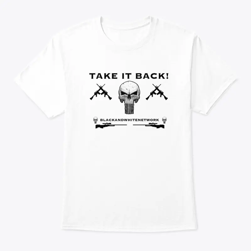 Take It Back T Shirt BW Network